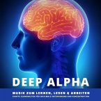 DEEP ALPHA - Musik zum Lernen, Lesen und Arbeiten (MP3-Download)