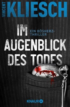 Im Augenblick des Todes / Kommissar Boesherz Bd.2 (eBook, ePUB) - Kliesch, Vincent