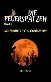 Die Feuerspatzen, Der Werwolf von Oberbayern (eBook, ePUB)