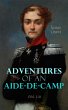 Adventures of an Aide-de-Camp (Vol.... - Bild 1