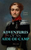 Adventures of an Aide-de-Camp (Vol. 1-3) (eBook, ePUB)