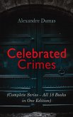 Celebrated Crimes (Complete Series - All 18 Books in One Edition) (eBook, ePUB)