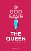 God Save the Queen. Was wir an Elizabeth II. bewundern (eBook, ePUB)