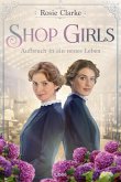 Aufbruch in ein neues Leben / Shop Girls Bd.1 (eBook, ePUB)