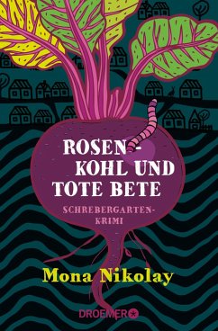 Rosenkohl und tote Bete / Manne Nowak ermittelt Bd.1 (eBook, ePUB) - Nikolay, Mona