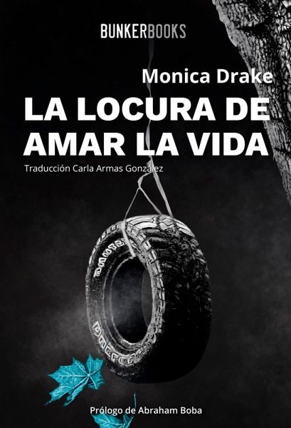 La locura de amar la vida (eBook, ePUB) La locura de amar la vida (eBook, ePUB)
