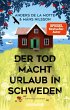 Der Tod macht Urlaub in Schweden / Die... - Bild 1