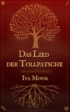 Das Lied der Tollpatsche (eBook, ePUB) - Moor, Iva