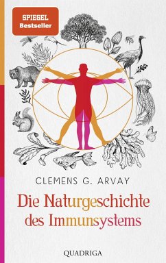 Die Naturgeschichte des Immunsystems (eBook, ePUB) - Arvay, Clemens G.
