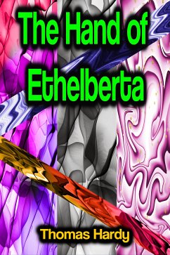 The Hand of Ethelberta (eBook, ePUB) - Hardy, Thomas