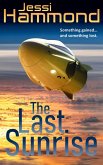 The Last Sunrise (eBook, ePUB) The Last Sunrise (eBook, ePUB)