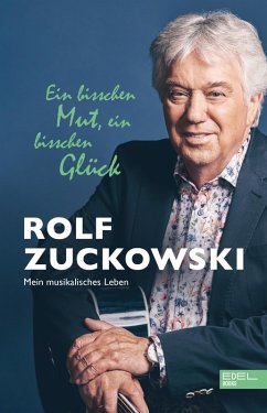 Ein bisschen Mut, ein bisschen Glück (eBook, ePUB) - Zuckowski, Rolf