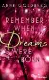 Remember when Dreams were born / Remember Bd.1 (eBook, ePUB)