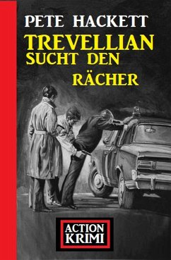 Trevellian sucht den Rächer: Action Krimi (eBook, ePUB) - Hackett, Pete