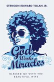 God Works Miracles (eBook, ePUB)