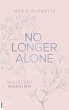 No Longer Alone / Mulberry Mansion Bd.3... - Bild 1