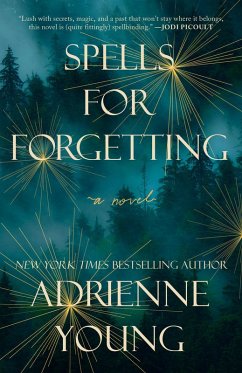 Spells for Forgetting (eBook, ePUB) - Young, Adrienne