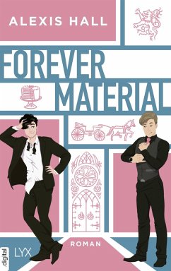 Forever Material / Boyfriend Material Bd.2 (eBook, ePUB) - Hall, Alexis