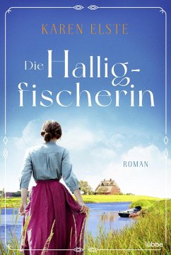 Die Halligfischerin / Hallig Bd.2 (eBook, ePUB) - Elste, Karen