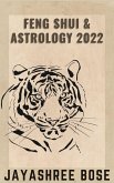 Feng Shui & Astrology 2022 (eBook, ePUB) Feng Shui & Astrology 2022 (eBook, ePUB)