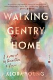 Walking Gentry Home (eBook, ePUB)