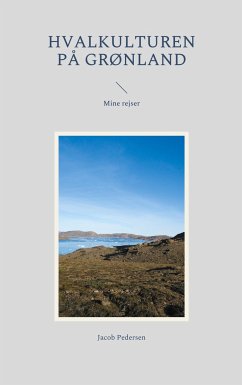 Hvalkulturen på Grønland - Pedersen, Jacob