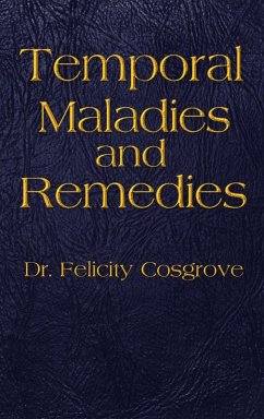 Temporal Maladies and Remedies (eBook, ePUB) - Cosgrove, Felicity