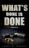 What's Done is Done (Malone Mystery Novels, #9) (eBook, ePUB)