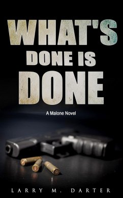 Cover What's Done is Done (Malone Mystery Novels, #9) (eBook, ePUB)