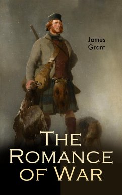 The Romance of War (eBook, ePUB) - Grant, James