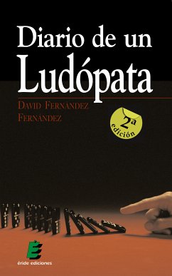 Diario de un ludópata (eBook, ePUB) - Fernández Fernández, David