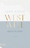 Bright & Dark / Westwell Bd.2 (eBook, ePUB)