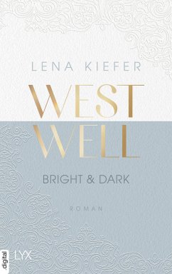 Bright & Dark / Westwell Bd.2 (eBook, ePUB) - Kiefer, Lena