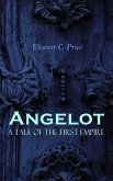 Angelot – A Tale of the First Empire (eBook, ePUB)