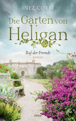 Ruf der Fremde / Die Gärten von Heligan Bd.2 (eBook, ePUB) - Corbi, Inez