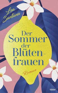 Der Sommer der Blütenfrauen (eBook, ePUB) - Santana, Lea