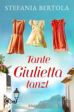 Tante Giulietta tanzt (eBook, ePUB) - Bertola, Stefania
