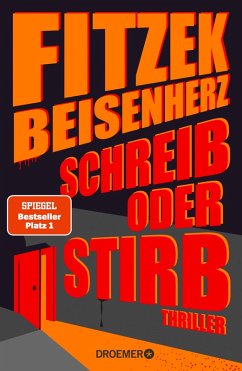 Schreib oder stirb (eBook, ePUB) - Fitzek, Sebastian; Beisenherz, Micky