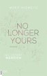 No Longer Yours / Mulberry Mansion Bd.1... - Bild 1