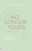 No Longer Yours / Mulberry Mansion Bd.1 (eBook, ePUB)