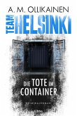 Die Tote im Container / Team Helsinki Bd.1 (eBook, ePUB)