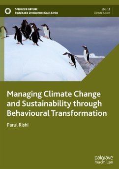 Managing Climate Change and Sustainability through Behavioural Transformation - Rishi, Parul