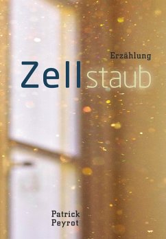 Zellstaub - Peyrot, Patrick