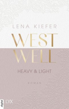 Heavy & Light / Westwell Bd.1 (eBook, ePUB) - Kiefer, Lena
