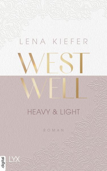 Heavy & Light / Westwell Bd.1 (eBook, ePUB) von Lena Kiefer - Portofrei bei  bücher.de