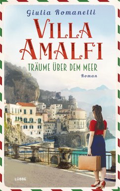 Träume über dem Meer / Villa Amalfi Bd.1 (eBook, ePUB) - Romanelli, Giulia