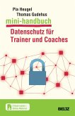 Mini-Handbuch Datenschutz für Trainer und Coaches (eBook, PDF)