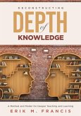 Deconstructing Depth of Knowledge (eBook, ePUB) Deconstructing Depth of Knowledge (eBook, ePUB)