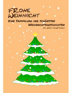 Frohe Weihnacht (eBook, ePUB) - Strauch, Sven von