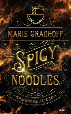 Spicy Noodles / Food Universe Bd.2 (eBook, ePUB) - Graßhoff, Marie